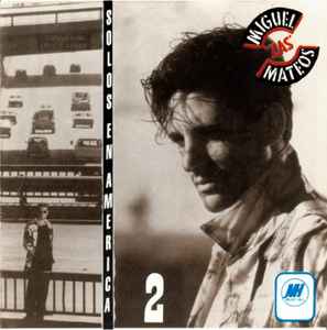 CD MIGUEL MATEOS ZAS/ SOLOS EN AMERICA VOL 2 1CD1