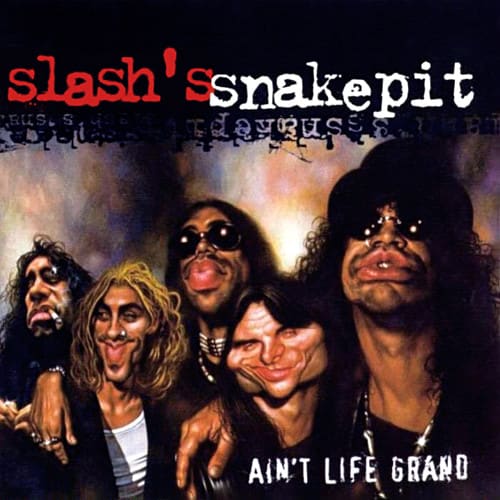 CD SLASH'S SNAKEPIT/ AIN'T LIFE GRAND 1CD1