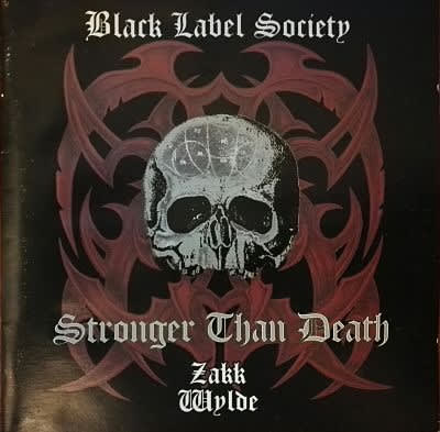 CD BLACK LABEL SOCIETY/ STRONGER THAN DEATH 1CD1