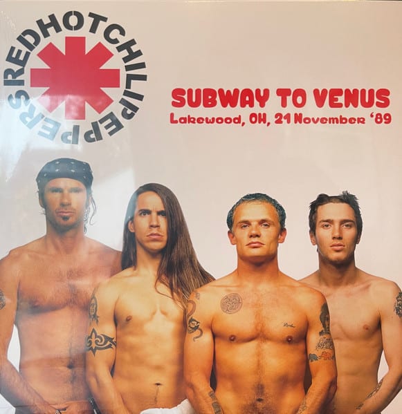 VINILO RED HOT CHILI PEPPERS/ SUBWAY TO VENUS LAKEWOOD. OH. 21 November '89 1LP1