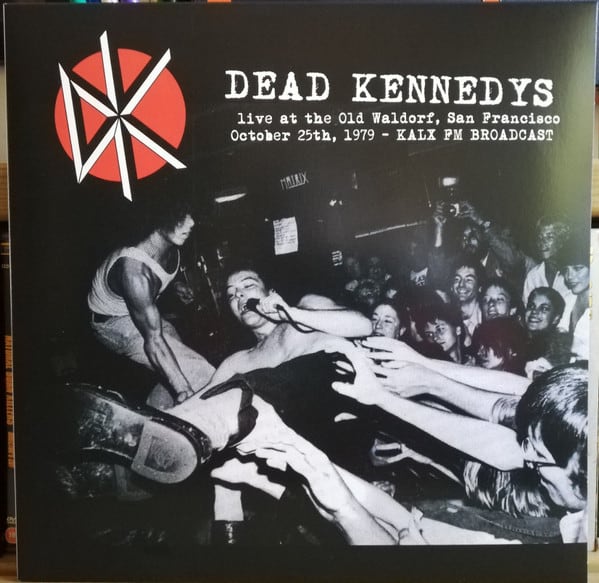 VINILO DEAD KENNEDYS/ LIVE AT THE OLD WALDORF. SAN FRANCISCO. OCTOBER 25TH 1979 1LP1