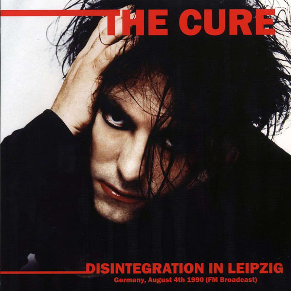 VINILO THE CURE/ DISINTEGRATION IN LEIPZIG - GERMANY. August 4th 1990 1LP1