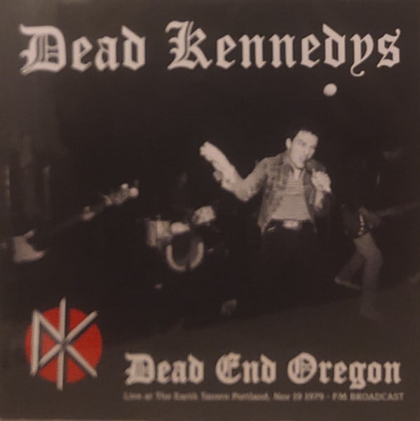 VINILO DEAD KENNEDYS/ LIVE AT THE EARTH TAVERN PORTLAND. NOV 19 1979  FM BROADCAST 1LP1