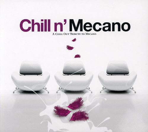CD CHILL'N MECANO/ A CHILL OUT TRIBUTE TO MECANO 1CD1