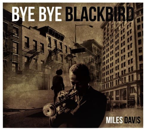 CD MILES DAVIS/ BYE BYE BLACKBIRD 1CD1