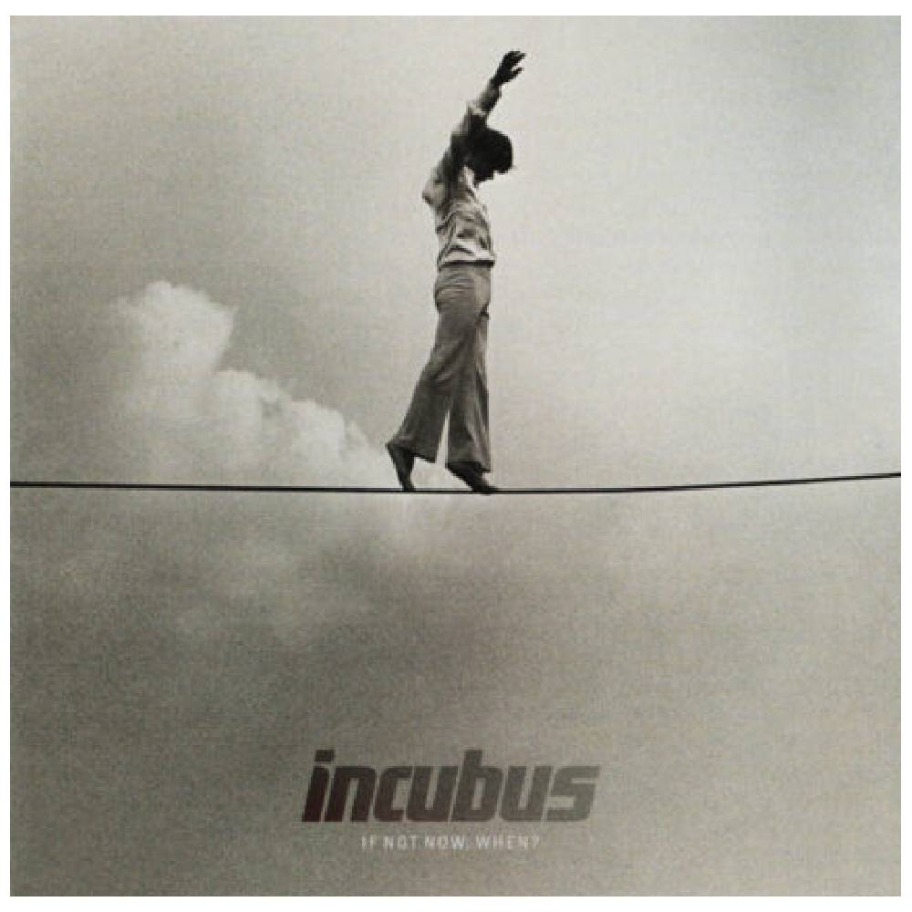 CD INCUBUS/ IF NOT NOW WHEN 1CD1