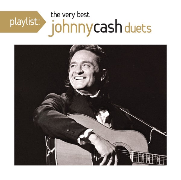 CD JOHNNY CASH/ PLAYLIST VERY BEST JOHNNY CASH DUETS 1CD1