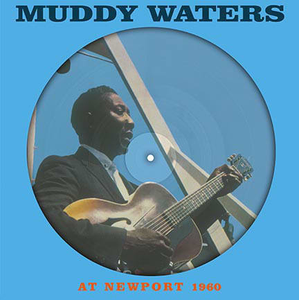 VINILO MUDDY WATERS/ AT NEWPORT (PICTURE DISC) 1LP1