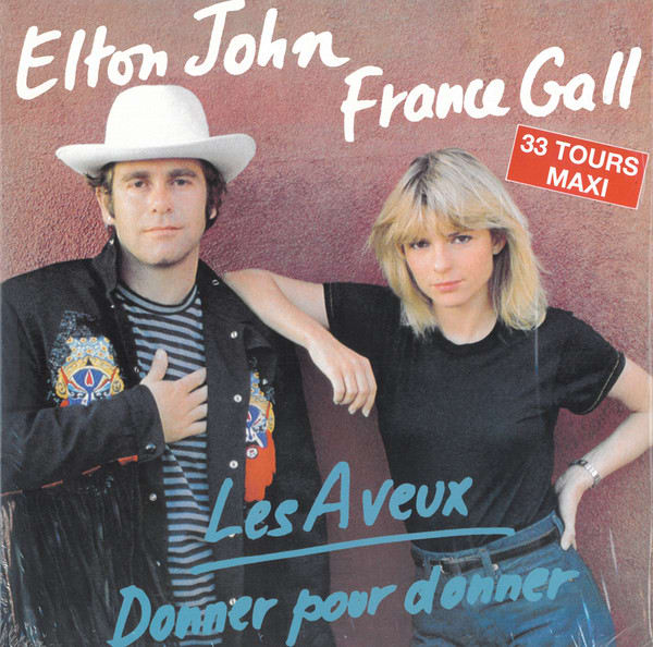 VINILO FRANCE GALL & ELTON JOHN/ LES AVEUX & DONNER POUR DONNER 1LP1