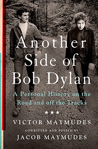 LIBRO BOB DYLAN - ANOTHER SIDE OF BOB DYLAN: A PERSONAL HISTRORY ON THE ROAD AND OFF THE TRACKS1
