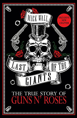 LIBRO GUNS N ROSES - LAST OF THE GIANTS: THE TRUE STORY OF1