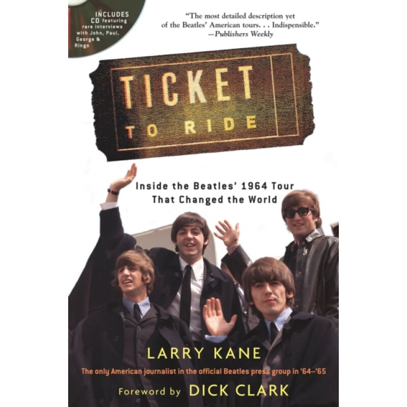 LIBRO BEATLES - TICKET TO RIDE. INSIDE THE BEATLES 1964 TOUR THAT CHANGED THE WORLD1