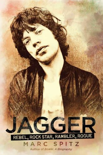 LIBRO MICK JAGGER - JAGGER: REBEL. ROCK STAR. RAMBLER. ROGUE1