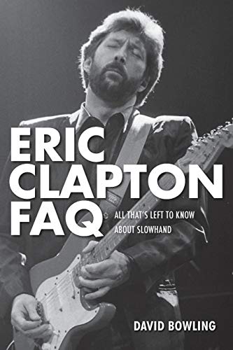 LIBRO ERIC CLAPTON - FAQ. ALL THATS LEFT TO KNOW ABOUT SLOWHAND1