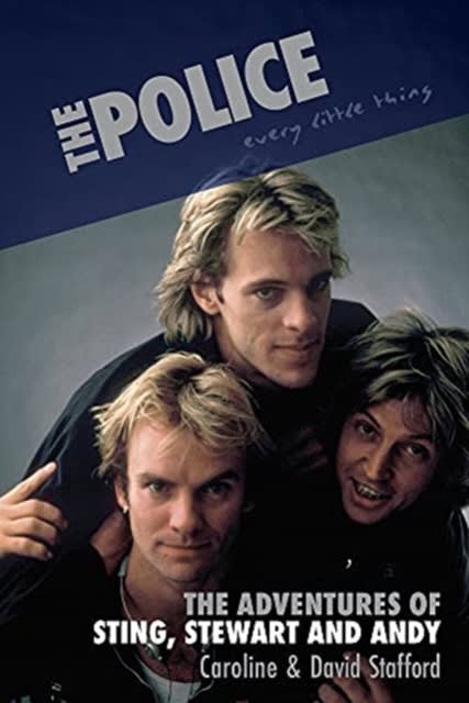 LIBRO THE POLICE - EVERY LITTLE THING - THE AVENTURES OF STING. STEWART AND ANDY1