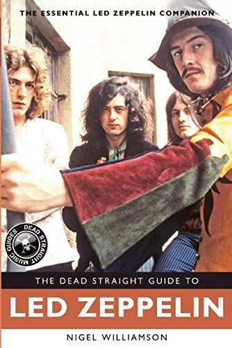 LIBRO LED ZEPPELIN - THE DEAD STRAIGHT GUIDE TO LED ZEPPELIN1