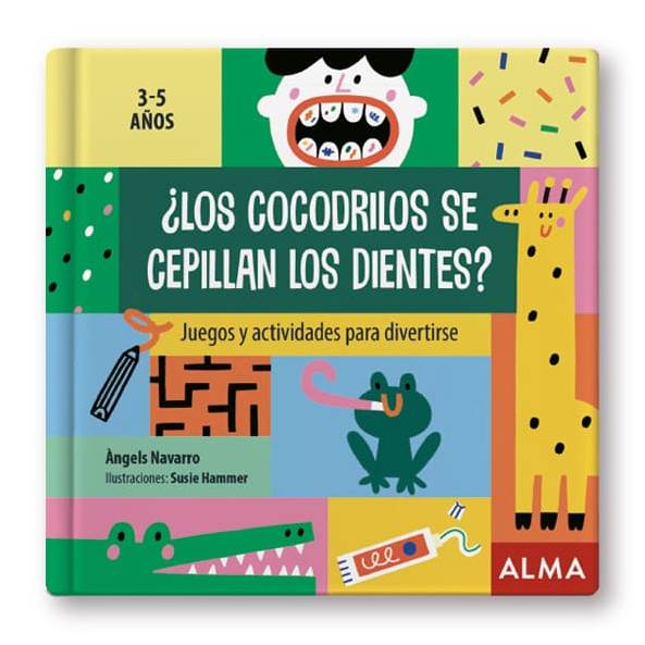 LIBRO ¿LOS COCODRILOS SE CEPILLAN LOS DIENTES?1