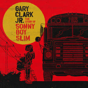 CD GARY CLARK JR./ THE STORY OF SONNY B 1CD1