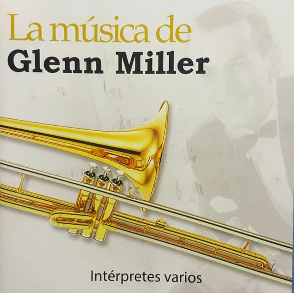 CD GLENN MILLER/ LA MUSICA DE GLENN MILLER 1CD1
