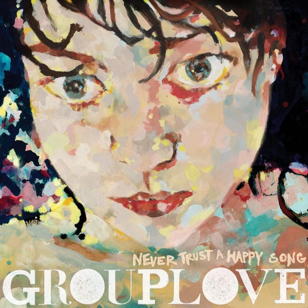 VINILO GROUPLOVE/ NEVER TRUST A HAPPA 1LP1