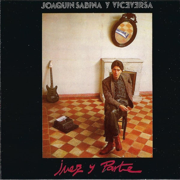 CD JOAQUIN SABINA/JUEZ Y PARTE 1CD1