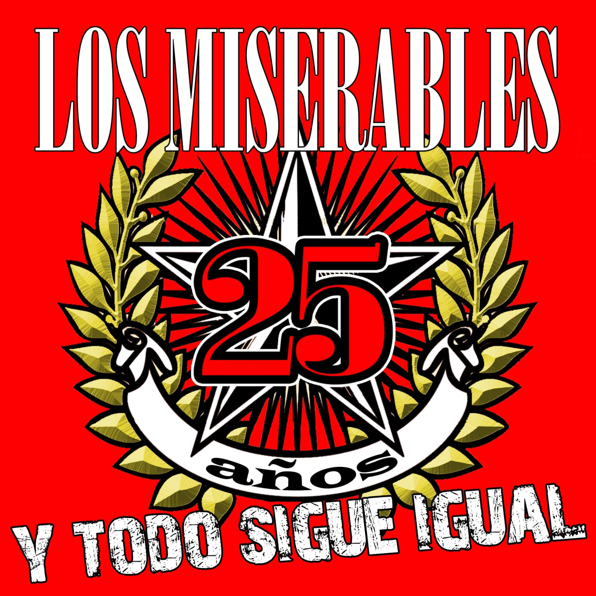 CD LOS MISERABLES/ 25 AÑOS Y TODO SIGUE IGUAL 1CD1
