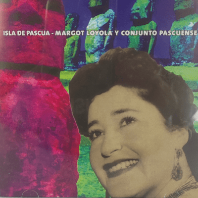 CD MARGOT LOYOLA/ ISLA DE PASCUA Y CONJUNTO PASCUENSE 1CD1