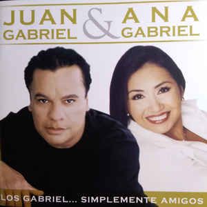 CD JUAN GABRIEL & ANA GABRIEL/ LOS GABRIEL...SIMPLEMENTE AMIG 1CD1
