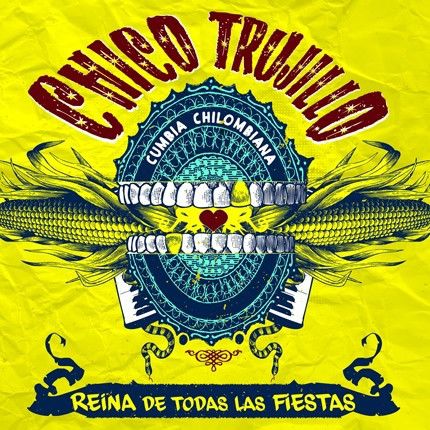 CD CHICO TRUJILLO/ REINA DE TODAS LAS FIESTA 1CD1