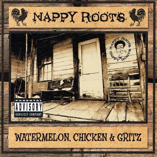 CD NAPPY ROOTS/ WATERMELON CHICKEN & GRITZ 1CD1