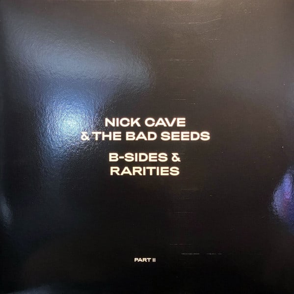 VINILO NICK CAVE & THE BAD SEEDS/ B-SIDES & RARITIES (PART II) 2LP1