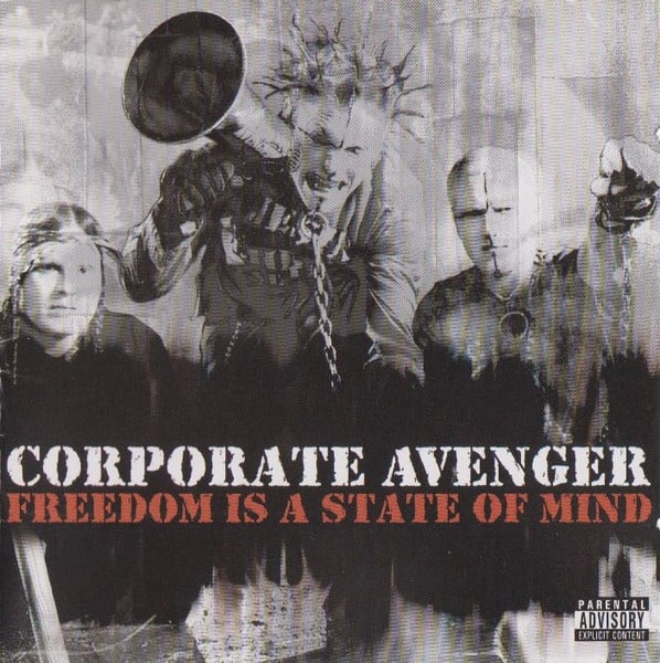 CD CORPORATE AVENGER/ FREEDOM IS A STATE OF MIND 1CD1