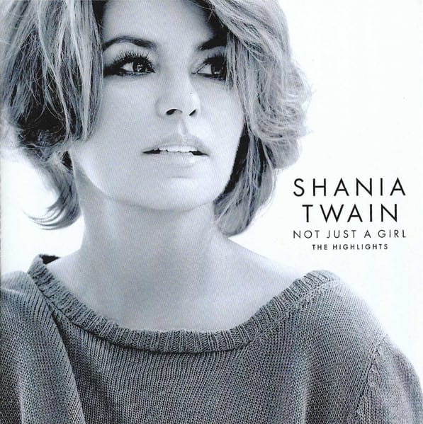 CD SHANIA TWAIN/ NOT JUST A GIRL (THE HIGHLIGHTS) 1CD1