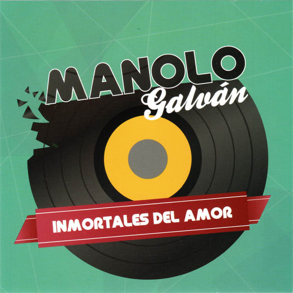 CD MANOLO GALVAN/ INMORTALES DEL AMOR 1CD1
