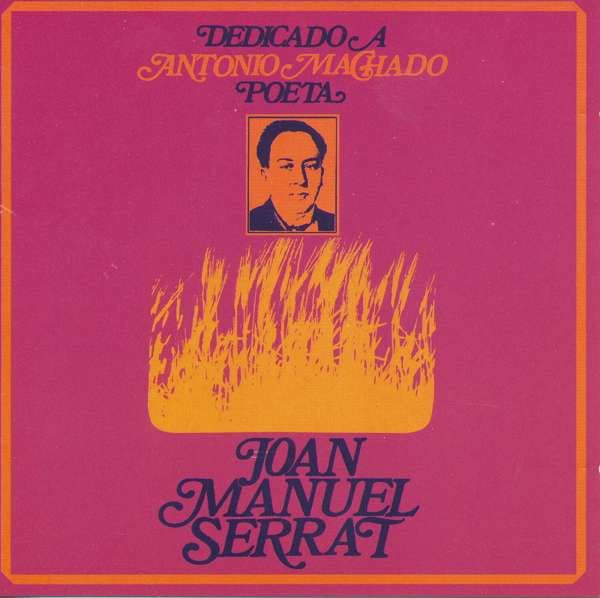 CD JOAN MANUEL SERRAT/ DEDICADO POR ANTONIO MACHADO 1CD1
