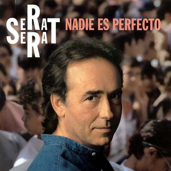 VINILO JOAN MANUEL SERRAT / NADIE ES PERFECTO 1LP1