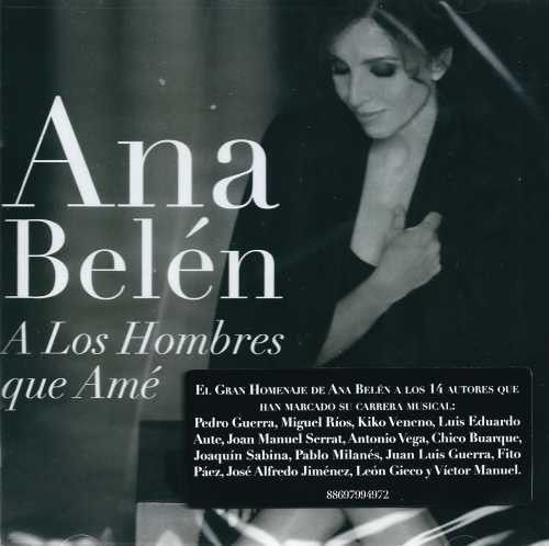 CD ANA BELEN / A LOS HOMBRES QUE AME 1CD1