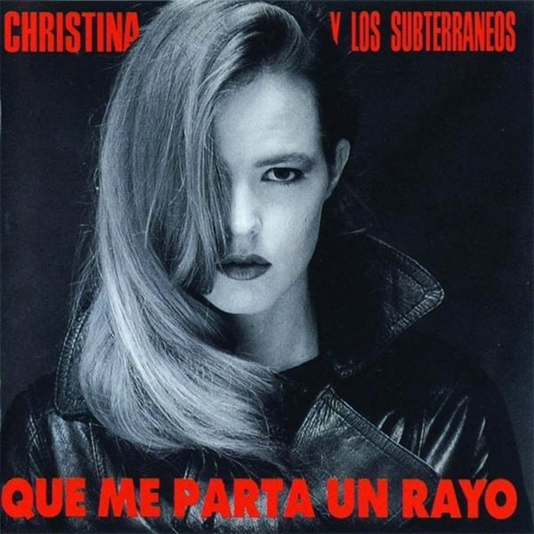 VINILO CHRISTINA Y LOS SUBTERRANEOS/QUE ME PARTA UN RAYO 1LP1