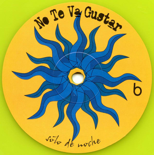 VINILO NO TE VA GUSTAR/ SOLO DE NOCHE (YELLOW VINYL) 1LP6