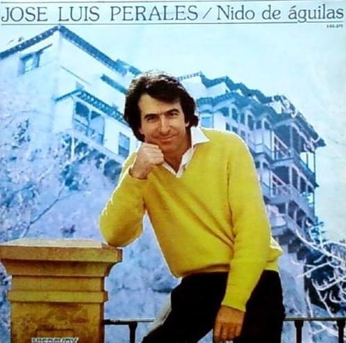 VINILO JOSÉ LUIS PERALES/NIDO DE ÁGUILA 1LP1