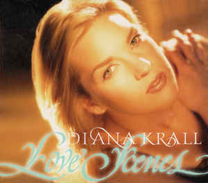CD DIANA KRALL/ LOVE SCENES 1CD1
