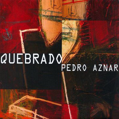 CD PEDRO AZNAR/ QUEBRADO 2CD1