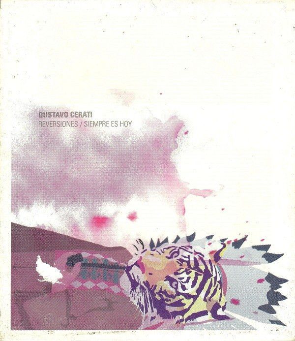 CD GUSTAVO CERATI/ REVERSIONES - SIEMPRE ES HOY 2CD1