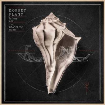 CD ROBERT PLANT/ LULLABY ANDHE CEASELESS ROAR 1CD1