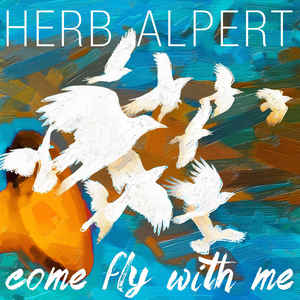 VINILO HERB ALPERT/ COME FLY WITH ME (180 GRAM VIN 1LP1
