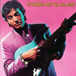 VINILO RY COODER/ BOP TILL YOU DROP 1LP1