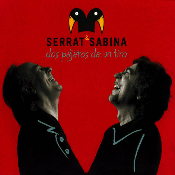 CD SERRAT Y SABINA/ DOS PAJAROS DE UN TIRO CD 1CD1