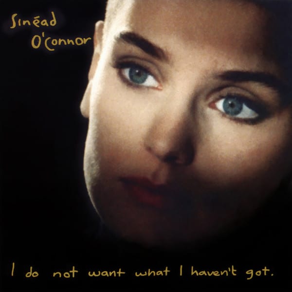 VINILO SINEAD O'CONNOR/ I DO NOT WANT WHAT I HAVEN'T G 1LP1