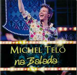 CD MICHEL TELO/MICHEL TELO NA BALAD 1CD1