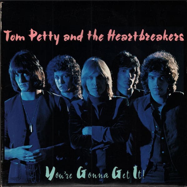 VINILO TOM PETTY & THE HEARTBREAKERS/ YOU'RE GONNA GET I1LP1